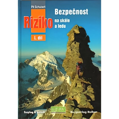 Bezpečnost a riziko na skále a ledu I.díl