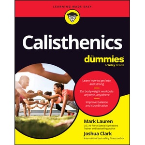 Calisthenics For Dummies (ISBN: 9781394196111)
