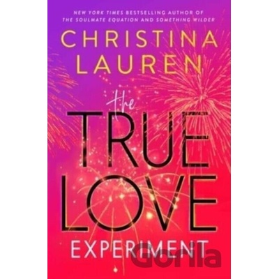 The True Love Experiment Lauren Christina