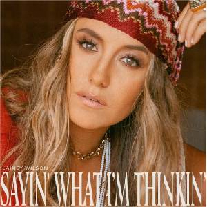 Lainey Wilson - Sayin' What I'm Thinkin' (LP) (4099964237993)