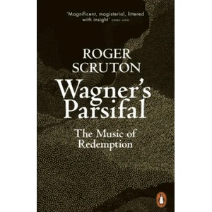 Wagner's Parsifal | Roger Scruton (ISBN: 9780141991665)