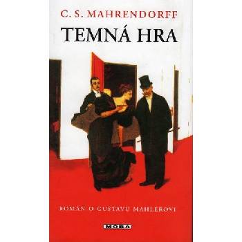 Temná hra - Mahrendorf, C.S.