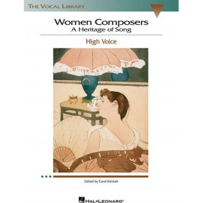 Women Composers - A Heritage of Song: The Vocal Library High Voice