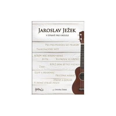 Jaroslav Ježek v úpravě pro ukulele - Ondřej Šárek