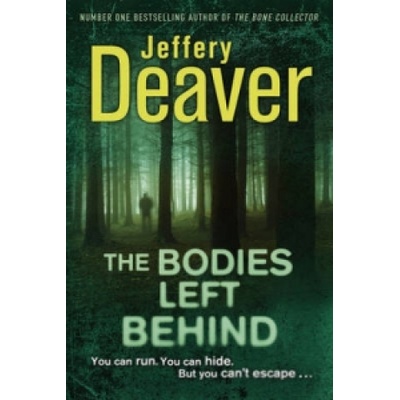 The Bodies Left Behind - Jeffery Deaver