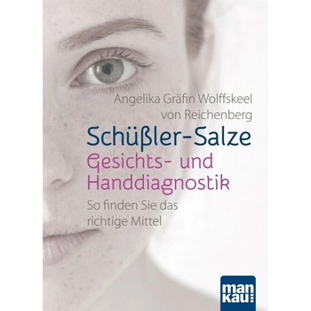 Schler-Salze - Gesichts- und Handdiagnostik Reichenberg Angelika Grfin Wolffskeel vonPaperback