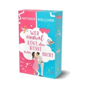 Wer einmal lügt, den küsst man nicht | Michelle Schrenk, Marit Bernson (ISBN: 9783985959174)