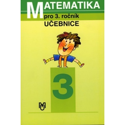 Matematika 3.roč učebnice Mú – Kitler, KUřina, Tichá