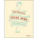 Veľká ryba Daniel Wallace