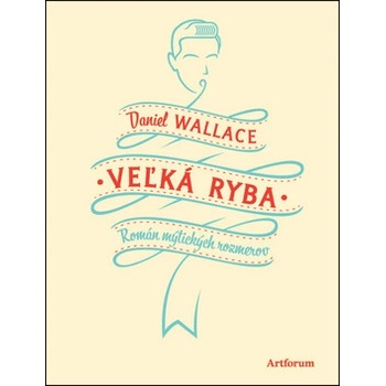 Veľká ryba Daniel Wallace