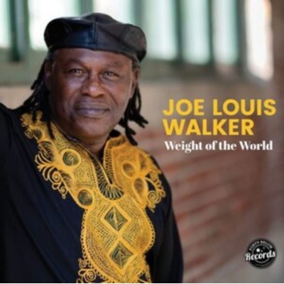Weight of the world - Joe Louis Walker CD