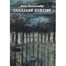 Zakázané květiny - Petr Žantovský