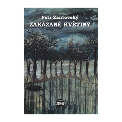 Zakázané květiny - Petr Žantovský