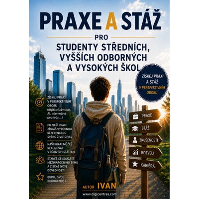 Praxe a stáž pro studenty středních, vyšších odborných a vysokých škol - Ivan – Hledejceny.cz