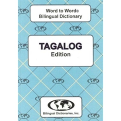 English-Tagalog a Tagalog-English Word-to-word Dictionary
