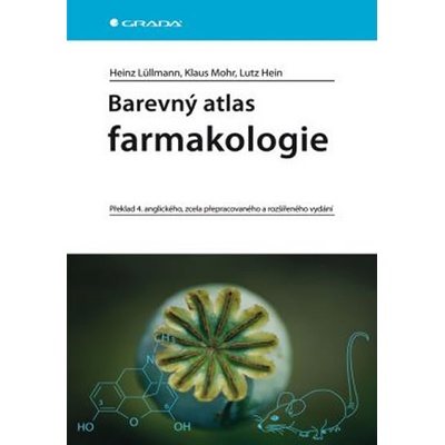 Barevný atlas farmakologie - Lüllmann Heinz, Mohr Klaus, Hein Lutz