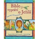 Knihy Bible vypráví o Ježíši Lloyd-Jonesová Sally