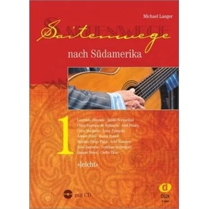 Saitenwege nach Südamerika 1 (ISBN: 9783868493214)