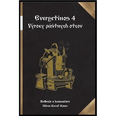 Evergetinos 4: Výroky púštnych otcov