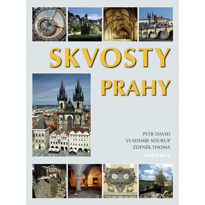 Skvosty Prahy - Vladimír Soukup, Petr David, Zdeněk Thoma