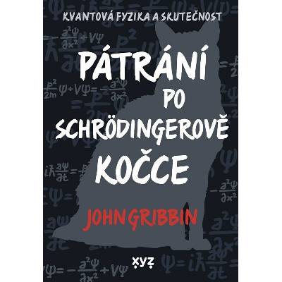 Pátrání po Schrödingerově kočce - Gribbin John