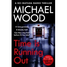 Time Is Running Out - Michael Wood