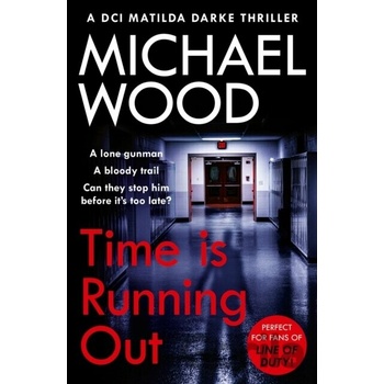 Time Is Running Out - Michael Wood