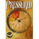 Pressured