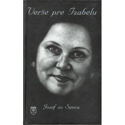 Verše pre Izabelu - Jozef zo Senca