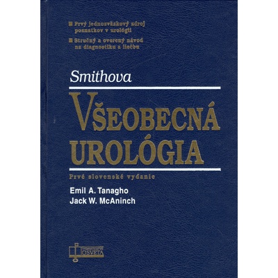 Smithova všeobecná urológia - Emil A. Tanagho, Jack W. McAninch