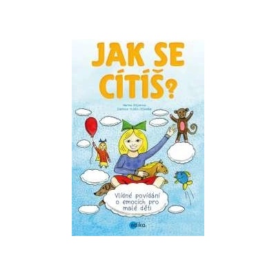 Jak se cítíš? Martina Drijverová, Vojtěch Otčenášek ilustrácie