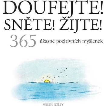 Doufejte! Sněžte! Žijte!