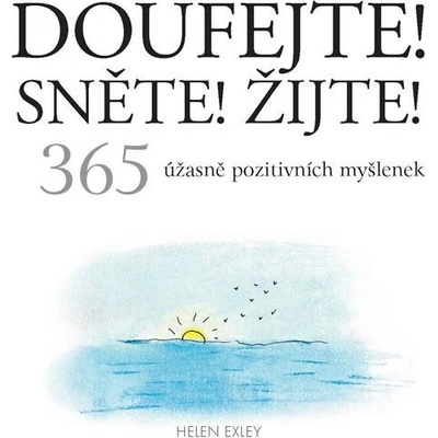 Doufejte! Sněžte! Žijte!