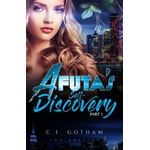 Independently Published A Futa's self discovery: Part 1 | Chloe F Gotham