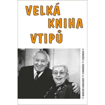 Velká kniha vtipů: Manželské zlomyslnosti – O paroháčích – O rozvodech