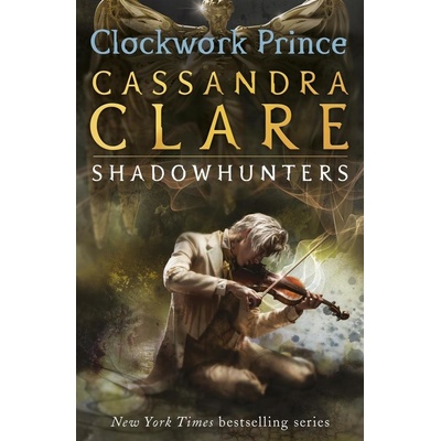 The Infernal Devices 2: Clockwork Prince