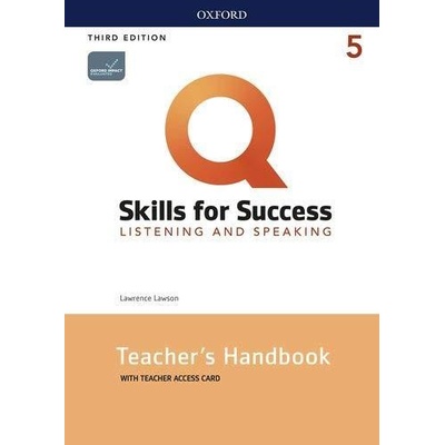 Q Skills for Success 5 Listening & Speaking Teacher´s Handbook with Teacher´s Access Card, 3rd