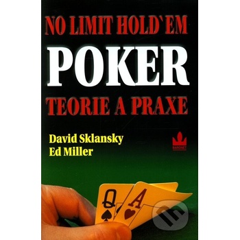 No limit Hold’em Poker - Teorie a praxe