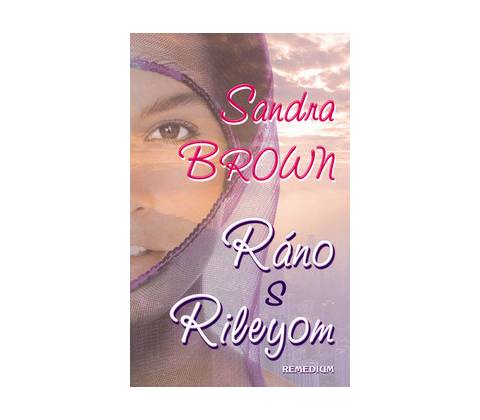 Ráno s Rileyom - Sandra Brown