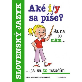 Aké i/y sa píše?