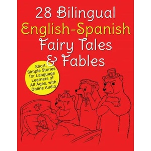 28 Bilingual English-Spanish Fairy Tales & Fables | Adam Beck (ISBN: 9784908629068)