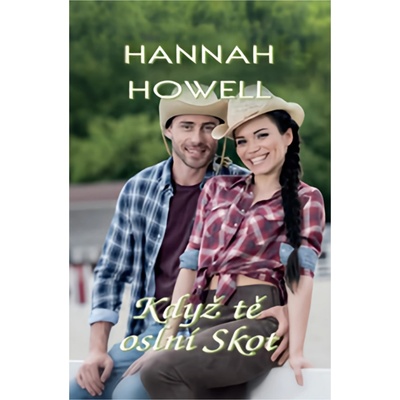 Když tě oslní Skot - Howell Hannah