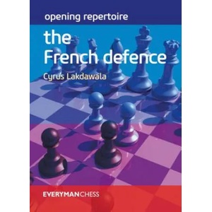 Opening Repertoire: The French Defence | Cyrus Lakdawala (2019)