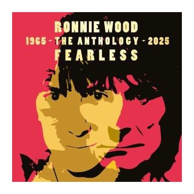 Ronnie Wood: Fearless: Anthology 1965-2025 2 LP