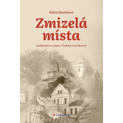 Zmizelá místa - Klára Houšková
