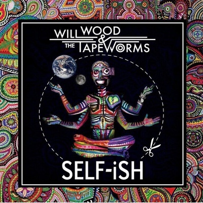 Will Wood & The Tapeworms - Self-Ish (CD) (0760137186427)