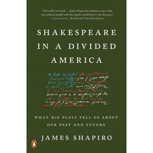 Shakespeare in a Divided America | James Shapiro (ISBN: 9780525522317)
