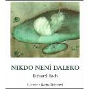Nikdo není daleko
