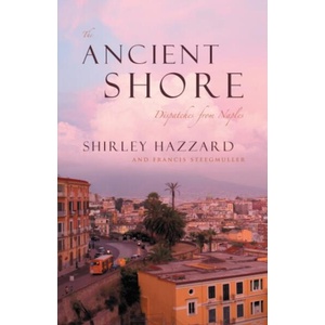 Ancient Shore - Dispatches from Naples (ISBN: 9780226322025)