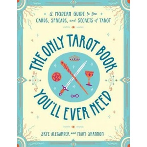 Only Tarot Book You'll Ever Need (ISBN: 9781507210840)